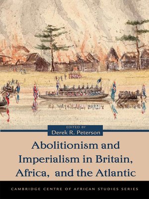 cover image of Abolitionism and Imperialism in Britain, Africa, and the Atlantic